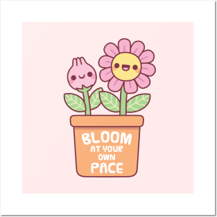 Cute Flower And Bud Bloom At Your Own Pace Posters and Art